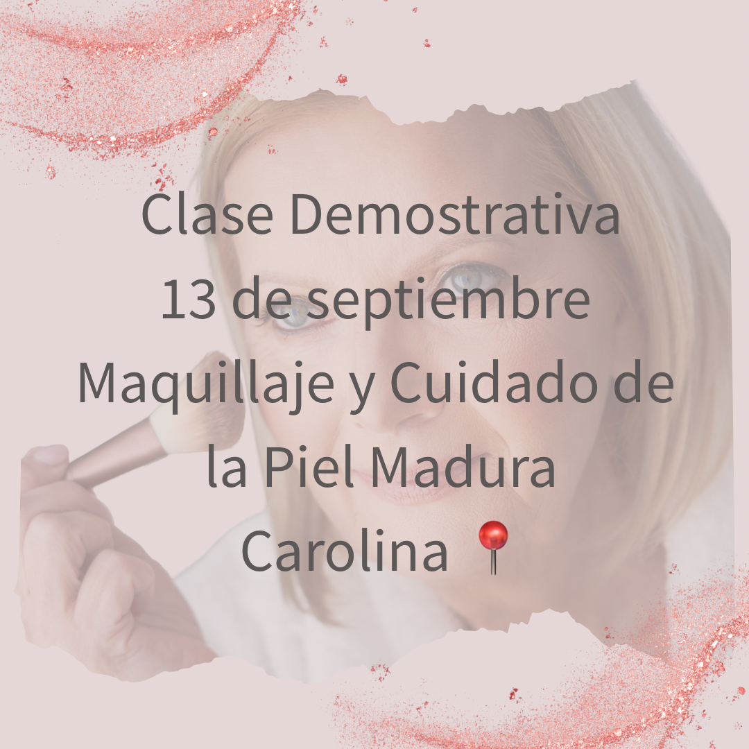 Clase: Aprende a Maquillar y a Cuidar de tu Piel Madura
