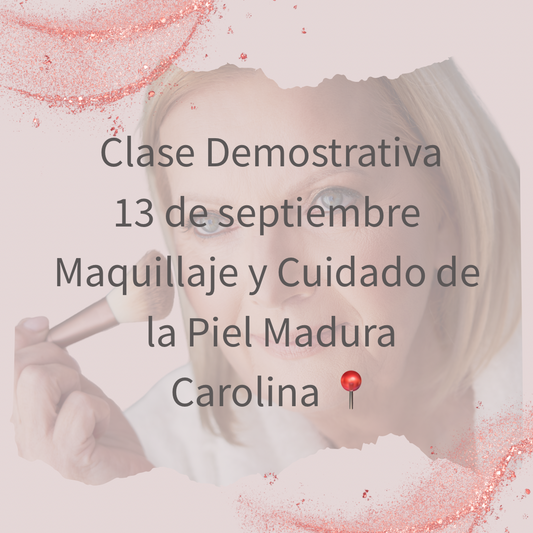 Clase: Aprende a Maquillar y a Cuidar de tu Piel Madura